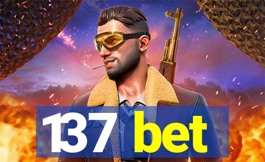 137 bet